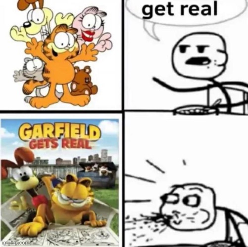 . | image tagged in garfield | made w/ Imgflip meme maker