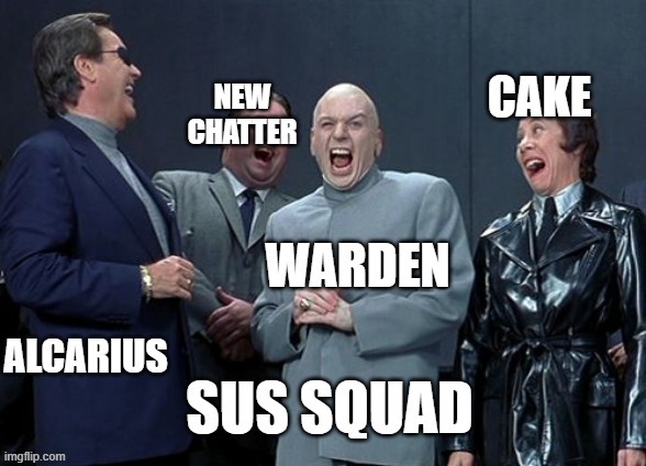 Sus Squad Assemble! | image tagged in sus squad,fun,memes,meme,sussy warden,sussy cake | made w/ Imgflip meme maker