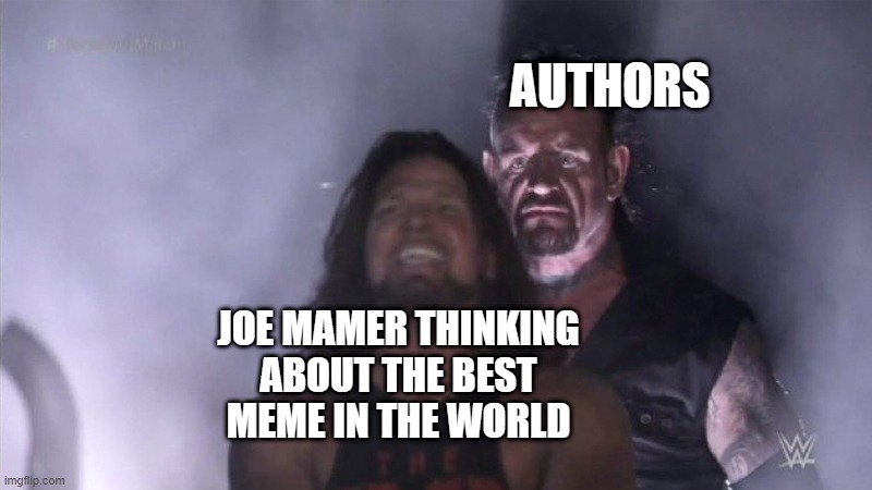 when I had a good meme | AUTHORS; JOE MAMER THINKING ABOUT THE BEST MEME IN THE WORLD | image tagged in guy behind another guy,memes | made w/ Imgflip meme maker