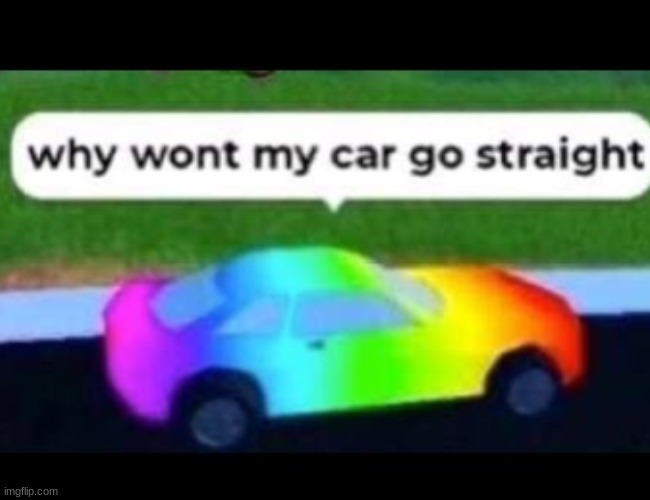 lol | image tagged in car memes,uhhhh,yea,lol | made w/ Imgflip meme maker