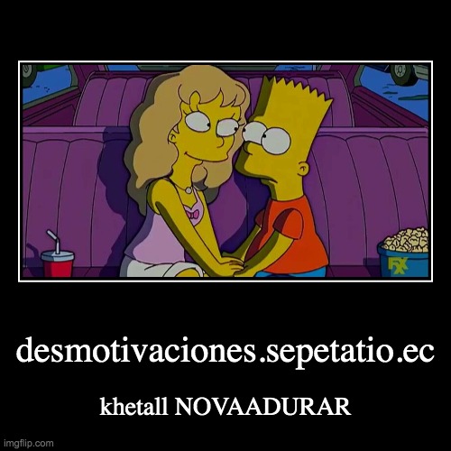 desmotivaciones.sepetatio.ec | khetall NOVAADURAR | image tagged in funny,demotivationals | made w/ Imgflip demotivational maker