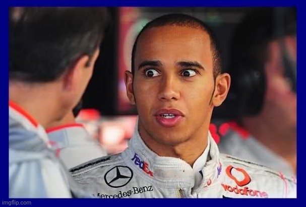Lewis Hamilton Meme  | image tagged in lewis hamilton meme | made w/ Imgflip meme maker
