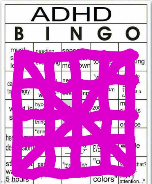 ADHD = Attention Deficit Hey look a Dog | image tagged in adhd bingo | made w/ Imgflip meme maker