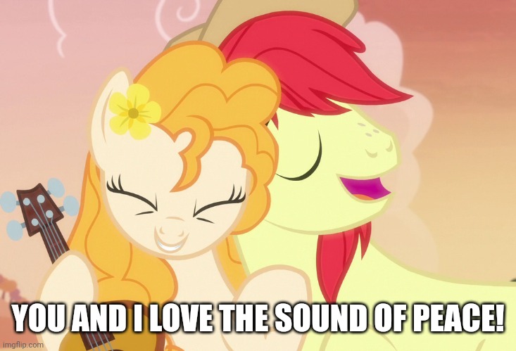 YOU AND I LOVE THE SOUND OF PEACE! | made w/ Imgflip meme maker