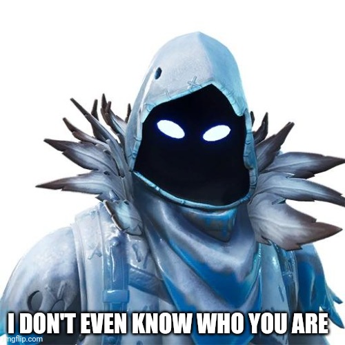 Spectre Armor | I DON'T EVEN KNOW WHO YOU ARE | image tagged in spectre armor | made w/ Imgflip meme maker