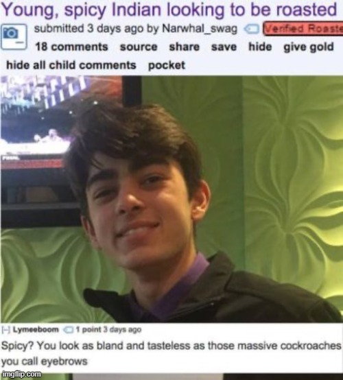 His eyebrows look like rat legs but without the feet XD | made w/ Imgflip meme maker
