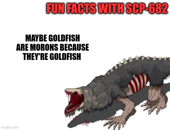 SCP scp 682 Memes & GIFs - Imgflip