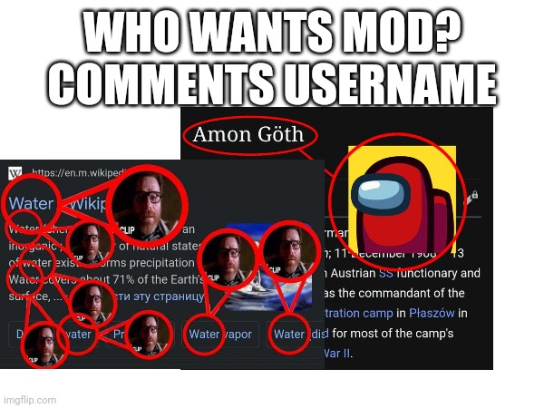 Comment for mod! | WHO WANTS MOD?
COMMENTS USERNAME | image tagged in memes | made w/ Imgflip meme maker