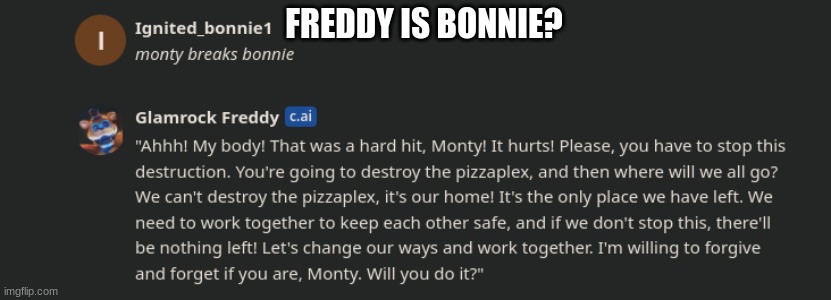 FREDDY IS BONNIE? | made w/ Imgflip meme maker