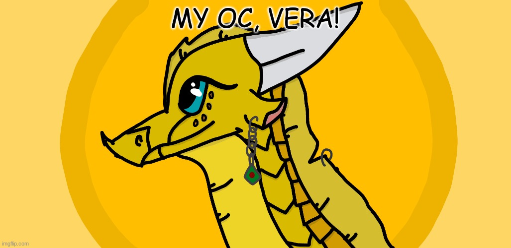MY OC, VERA! | made w/ Imgflip meme maker