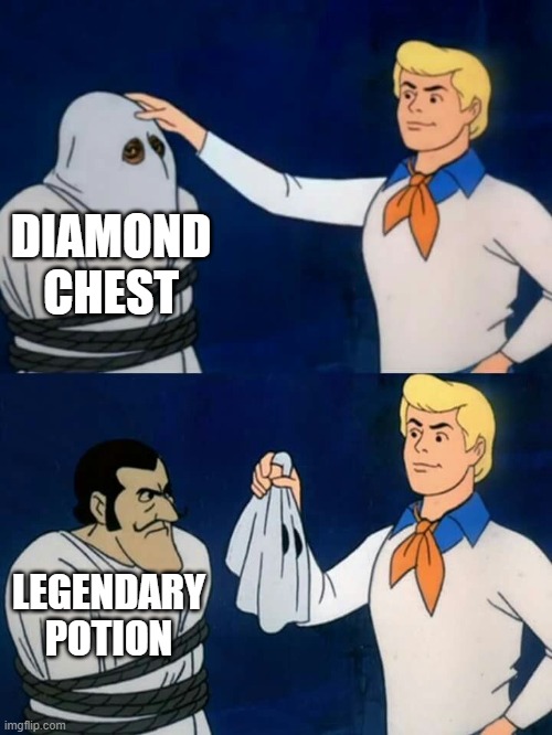 Scooby doo mask reveal | DIAMOND CHEST; LEGENDARY POTION | image tagged in scooby doo mask reveal | made w/ Imgflip meme maker