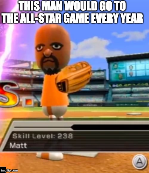 You can't deny it | THIS MAN WOULD GO TO THE ALL-STAR GAME EVERY YEAR | made w/ Imgflip meme maker