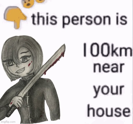 "Hahahahaha you are not safe!" Leo yelled at an Imgflip users house | made w/ Imgflip meme maker