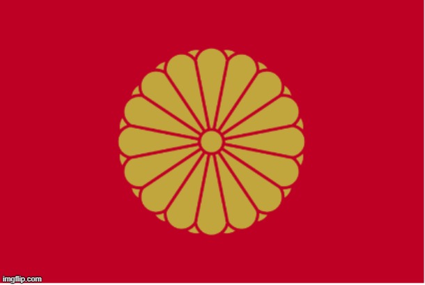 Imperial Flag ( not the flag of the shogun ) | image tagged in imperial flag | made w/ Imgflip meme maker