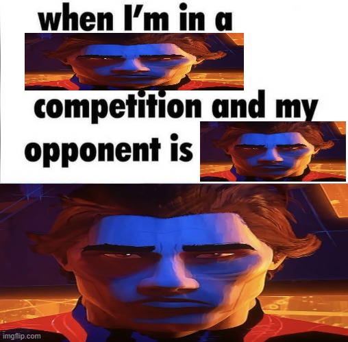 when im in a competition and my opponent is miguel ohara | image tagged in whe i'm in a competition and my opponent is | made w/ Imgflip meme maker