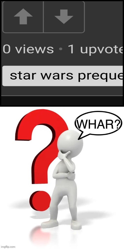 Whar? | image tagged in whar | made w/ Imgflip meme maker