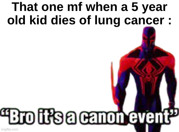 These memes are making Me feel better - Spiderman Cancer