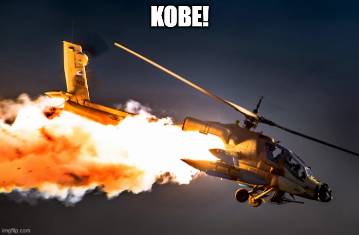 Helicopter Crash | KOBE! | image tagged in helicopter crash | made w/ Imgflip meme maker