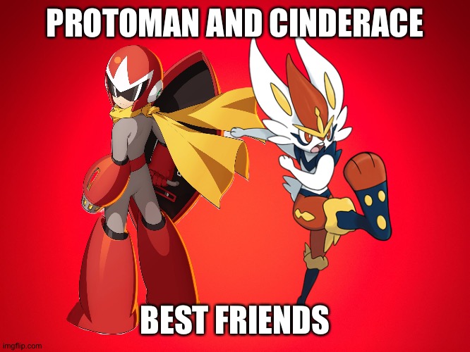 PROTOMAN AND CINDERACE; BEST FRIENDS | image tagged in red background,megaman,crossover,pokemon | made w/ Imgflip meme maker