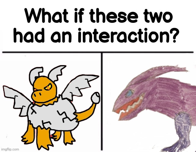 Maybe friends... Maybe kill eachother. | made w/ Imgflip meme maker