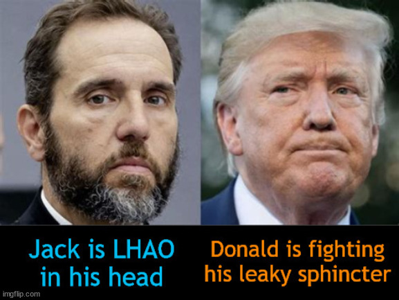 Laughing & Leaking | image tagged in jack smith,donald trump,butthole,pooping,maga,guilty | made w/ Imgflip meme maker
