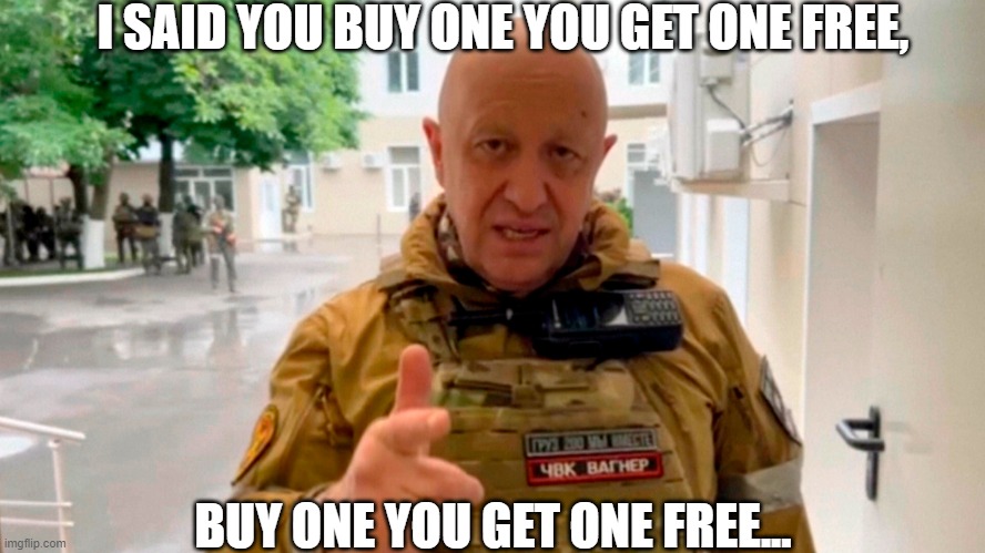 I SAID YOU BUY ONE YOU GET ONE FREE, BUY ONE YOU GET ONE FREE... | image tagged in russia,ukraine,russo-ukrainian war,putin | made w/ Imgflip meme maker