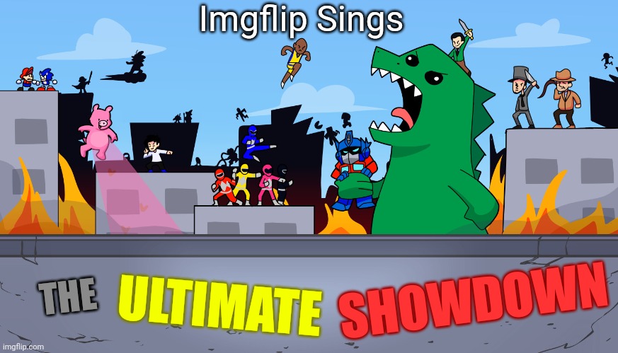 One of my favorite songs | Imgflip Sings; SHOWDOWN; THE; ULTIMATE | image tagged in lemon demon | made w/ Imgflip meme maker