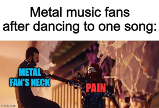 That's what happens when you start swinging your neck like a spinning top... | made w/ Imgflip meme maker