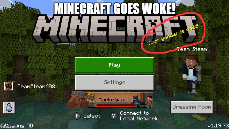 MINECRAFT GOES WOKE! | made w/ Imgflip meme maker