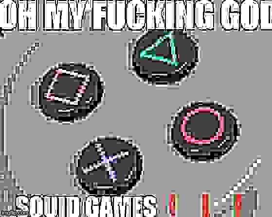 SQUID GAMES ! ! ! | made w/ Imgflip meme maker