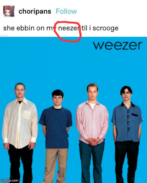 image tagged in weezer | made w/ Imgflip meme maker