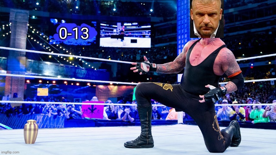 TRIPLE H IS WHAT AT MANIA | 0-13 | image tagged in the streak | made w/ Imgflip meme maker