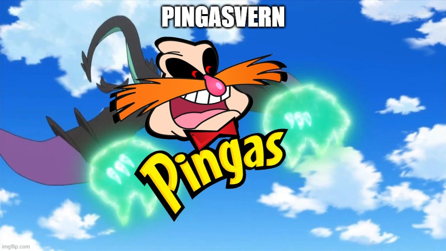 pingasvern pokemon parody | PINGASVERN | image tagged in pokemon,eggman,nintendo,pingas,batman and superman | made w/ Imgflip meme maker