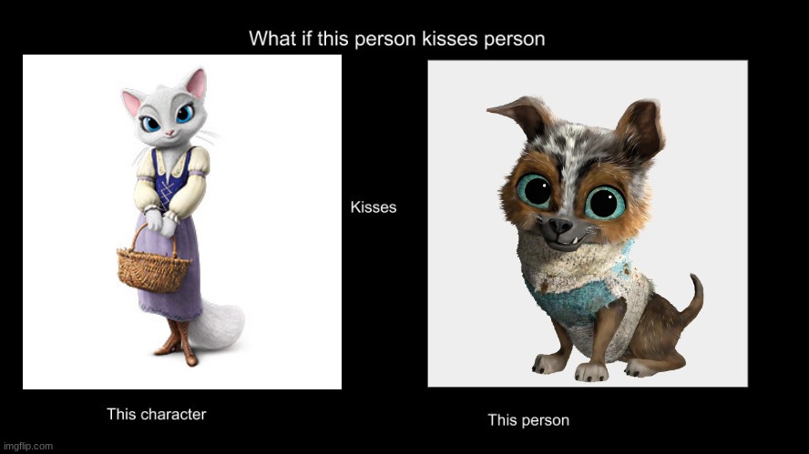 if dulcinea kissed perrito | image tagged in what if this person kisses character,cats,dogs,dreamworks | made w/ Imgflip meme maker