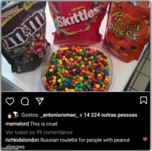 #2,159 | image tagged in comments,cursed,peanuts,candy,russian roulette,allergies | made w/ Imgflip meme maker