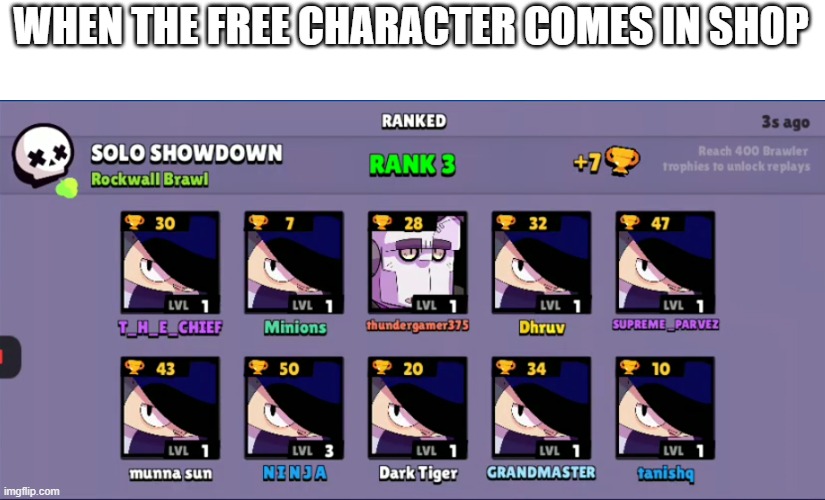 WHEN THE FREE CHARACTER COMES IN SHOP | image tagged in help | made w/ Imgflip meme maker