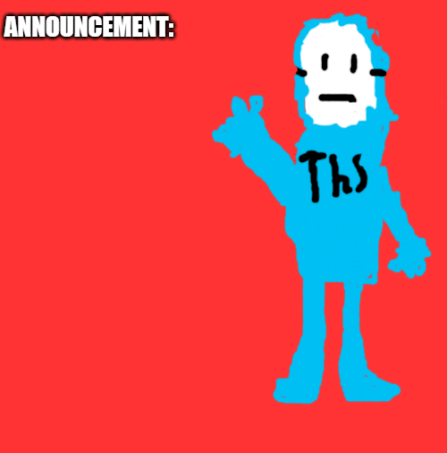 High Quality Thathypixelskin.'s announcement template Blank Meme Template