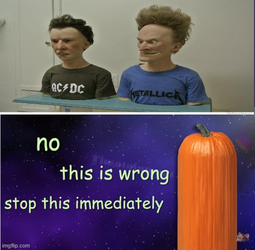 no this is wrong | image tagged in no this is wrong,beavis and butthead,creepy,rl | made w/ Imgflip meme maker