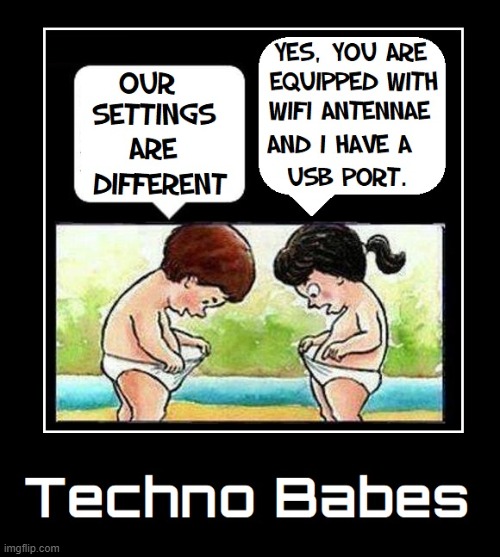 Welcome to the Future | image tagged in vince vance,techno,babes,babies,comics/cartoons,wifi | made w/ Imgflip meme maker