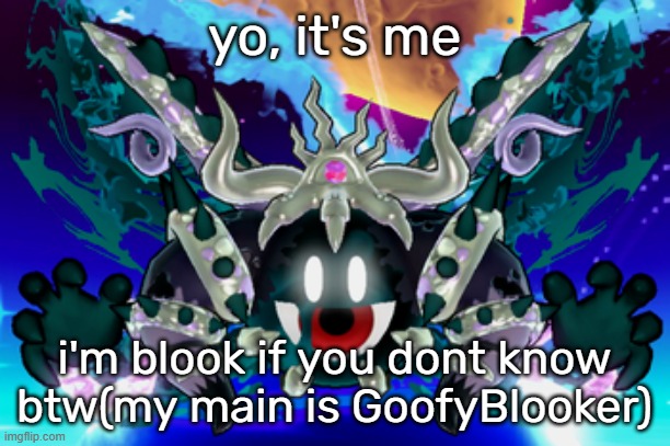 Magolor Soul | yo, it's me; i'm blook if you dont know btw(my main is GoofyBlooker) | image tagged in magolor soul | made w/ Imgflip meme maker