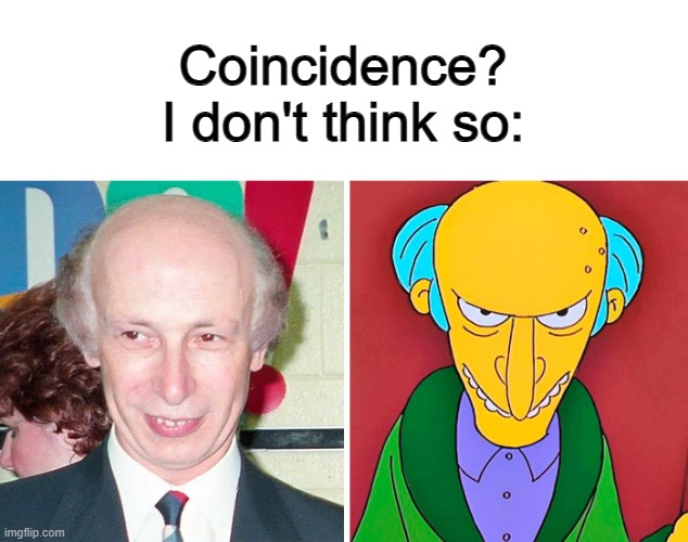 It's too accurate to be a coincidence :1 | Coincidence? I don't think so: | made w/ Imgflip meme maker