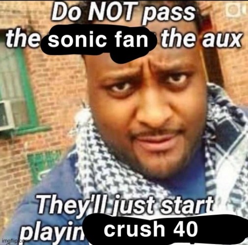 me who legit changed all my NS usernames to crush40: | made w/ Imgflip meme maker