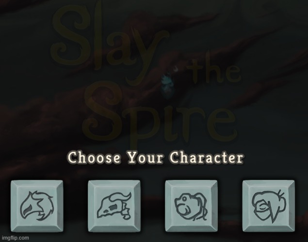what character do I use | image tagged in slay the spire | made w/ Imgflip meme maker