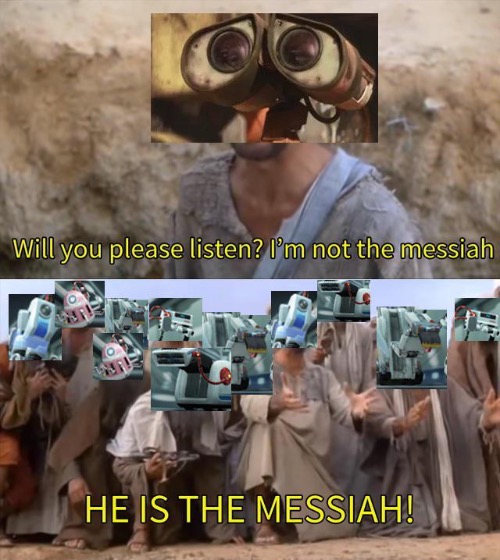 That one scene be like in WALL-E | image tagged in memes,funny,he is the messiah,wall-e,anniversary,movies | made w/ Imgflip meme maker
