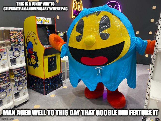 Pac Man Anniversary Costume | THIS IS A FUNNY WAY TO CELEBRATE AN ANNIVERSARY WHERE PAC; MAN AGED WELL TO THIS DAY THAT GOOGLE DID FEATURE IT | image tagged in pac man,memes | made w/ Imgflip meme maker