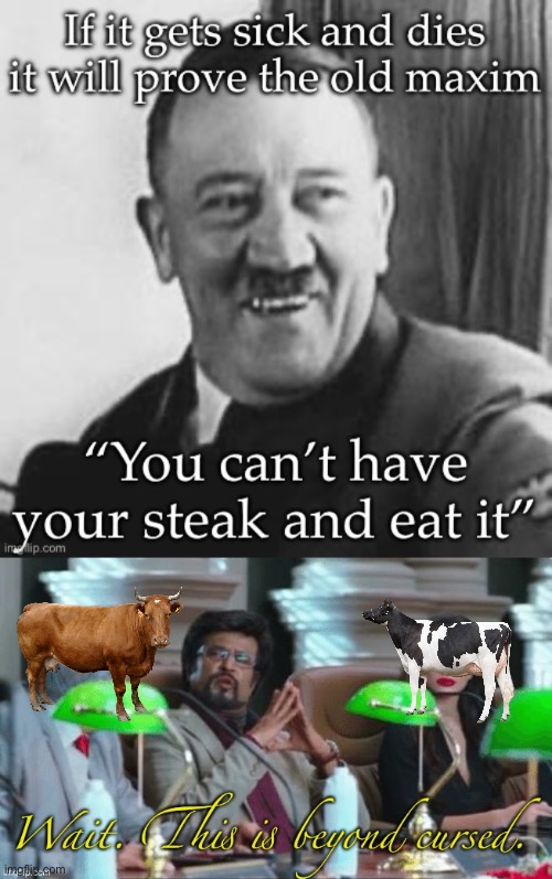 Cowsteak | image tagged in wait this is beyond cursed,steak,cow,baby | made w/ Imgflip meme maker