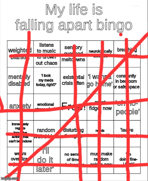 Someone said I should repost this here | image tagged in my life is falling apart bingo | made w/ Imgflip meme maker