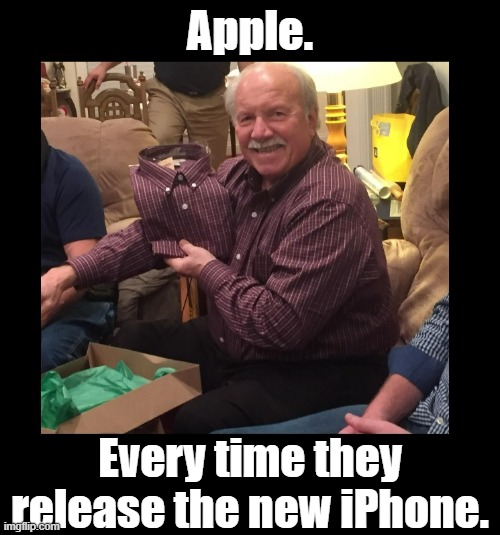 "Add another camera lens, we'll make MILLIONS!" | Apple. Every time they release the new iPhone. | image tagged in apple,iphone,ipad,smartphone,scam,enough is enough | made w/ Imgflip meme maker