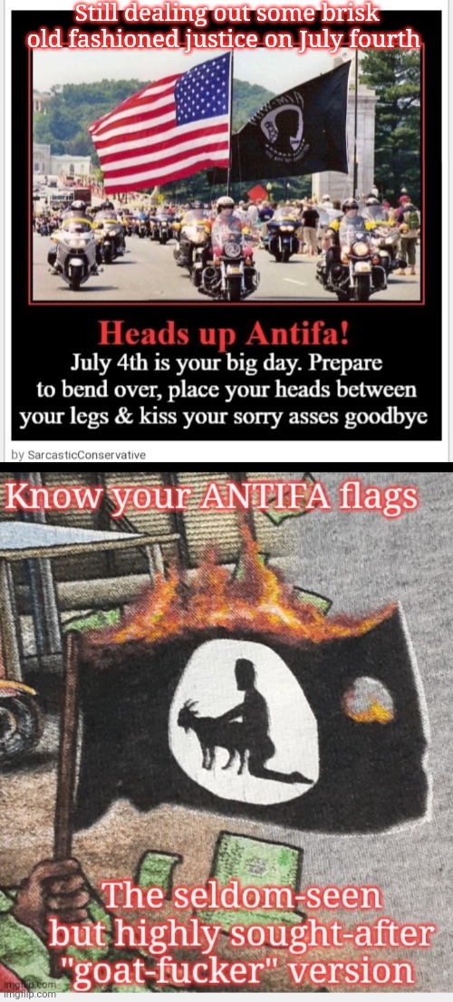 Happy 4th of July LOSERS | Still dealing out some brisk old fashioned justice on July fourth | image tagged in crush the commies,libtard,gay douchebag,punishment,vote,republican party | made w/ Imgflip meme maker