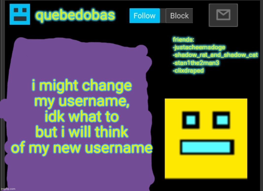 my new announcement temp | i might change my username, idk what to but i will think of my new username | image tagged in fun | made w/ Imgflip meme maker